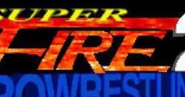 Super Fire Pro Wrestling 2 スーパーファイヤープロレスリング2 - Video Game Video game from Super Fire Pro Wrestling 2