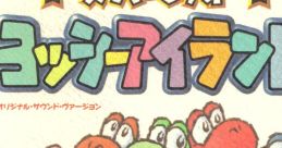 Super Mario Yoshi Island Original Sound Version スーパーマリオ ヨッシーアイランド オリジナル・サウンド・ヴァージョン
Super Mario Yossy Island Original Sound Version
Super Mario World 2: Yoshi's I...