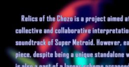 Super Metroid - Relics of the Chozo Relics of the Chozo: A Super Metroid al Collaboration - Video Game Video game from