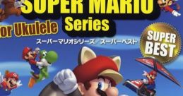 SUPER MARIO Series for Ukulele - SUPER BEST ソロ・ウクレレで弾く スーパーマリオシリーズ-スーパーベスト
Solo Ukulele de Hiku Super Mario Series Super Best - Video Game Music
