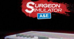 Surgeon Simulator 2013 Original Sound Track + A&E + Touch Surgeon Simulator 2013 Original Sound Track 
Surgeon Simulator Touch Original Soundtrack 
Surgeon Simulator A&E Original Sound Track - Vi...