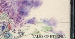Tales of Eternia - Labyrinth ~Forget-Me-Not~ First Volume テイルズオブエターニア　Ｌａｂｙｒｉｎｔｈ～ｆｏｒｇｅｔ－ｍｅ－ｎｏｔ～上巻 - Video Game Music
