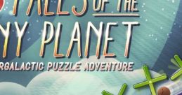 Tales of the Tiny Planet - Video Game Video game from Tales of the Tiny Planet for Android, iOS, Linux, MacOS, Mobile, PS4,