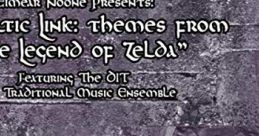 The Celtic Link - Themes From "The Legend of Zelda" Eimear Noone Presents: The Celtic Link: Themes From "The Legend of Zelda" - Video Game Music