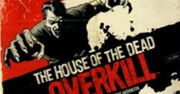 The House of the Dead: Overkill ザ・ハウス・オブ・ザ・デッド オーバーキル - Video Game Video game from The House of the