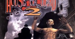 The House of the Dead 2 (Naomi) ザ・ハウス・オブ・ザ・デッド2 - Video Game Video game from The House of the Dead 2