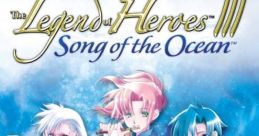 The Legend of Heroes III: Song of the Ocean Eiyuu Densetsu Gagharv Trilogy V: Umi no Oriuta
英雄伝説V 海の檻歌 - Video Game Music