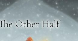 The Other Half The Other Half OST - Video Game Music