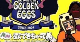 The World of Golden Eggs: Nori Nori Uta Dekichatte Kei ザ ワールド オブ ゴールデンエッグス 〜ノリノリ歌できちゃって系〜 - Video Game Music