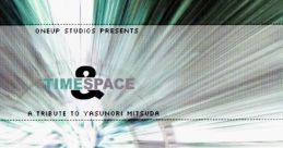 Time & Space - A Tribute to Yasunori Mitsuda (Green) - Video Game Music
