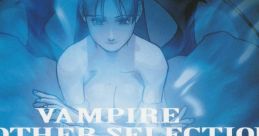 VAMPIRE ANOTHER SELECTION ~The Unreleased Takes~ ヴァンパイア アナザー・セレクション ～The Unreleased Takes～ - Video Game Music