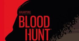 Vampire: The Masquerade - Bloodhunt (Original track) - Video Game Video game from Vampire: The Masquerade - Bloodhunt