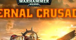 Warhammer 40,000: Eternal Crusade Warhammer 40K: EC, Eternal Crusade - Video Game Video game from Warhammer 40,000: Eternal