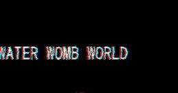 Water Womb World - Video Game Music