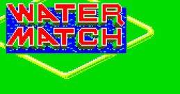 Water Match (System 1) ウォーターマッチ - Video Game Video game from Water Match (System 1) ウォーターマッチ for Arcade. Pu