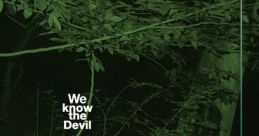 We Know the Devil - Video Game Video game from We Know the Devil. Published by Date Nighto (2015). Uploaded by Nalme. 