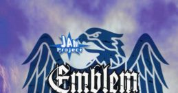 Yomigaeru Sora -Rescue Wings- ED and Insert Single – Emblem [JAM Project] Emblem - JAM Project エンブレム - JAM Project -