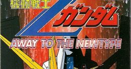 Z-Gundam - Away to the Newtype Mobile Suit Zeta Gundam: Away to the Newtype 機動戦士 Ｚガンダム AWAY TO THE NEWTYPE - Video