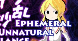 東方逆妙乱 ~ Ephemeral Unnatural Balance - - Video Game Video game from 東方逆妙乱 ~ Ephemeral Unnatural Balance - for