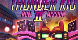 Thunder Kid II: Null Mission サンダーキッドII - Video Game Video game from Thunder Kid II: Null Mission サンダーキッドII