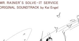 Mr. Rainer's Solve-It Service (Original Soundtrack) Mr. Rainer's Solve-It Service OST
MRSIS OST
Mr. Rainer's Solve-It Service
MRSIS - Video Game Music