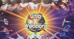 Ultra X Weapons Ultra Keibitai
ウルトラ警備隊
Yǔzhòu Yīngxióng Ào Tè Màn
宇宙英雄 奥特曼 - Video Game Music