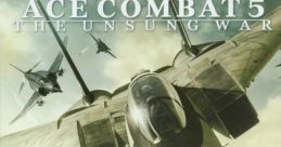 Ace Combat 5: The Unsung War Ace Combat: Squadron Leader
Ace Combat: Jefe de Escuadrón
エースコンバット5 ジ・アンサング・ウォー
에이스 컴뱃 5: The Unsung War - Video Game Music
