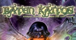 Baten Kaitos: Eternal Wings and the Lost Ocean Baten Kaitos: Owaranai Tsubasa to Ushinawareta Umi バテン・カイトス