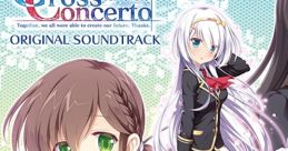 Cross Concerto ORIGINAL SOUNDTRACK クロスコンチェルト オリジナルサウンドトラック - Video Game Music