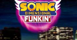 Friday Night Funkin' - Sonic Dimensional Funkin' - Video Game Video game from Friday Night Funkin' - Sonic Dimensional