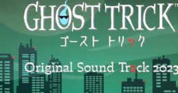 Ghost Trick Original Track 2023 ゴースト トリック Original Track 2023 - Video Game Video game from Ghost Trick