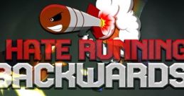 I Hate Running Backwards - Video Game Video game from I Hate Running Backwards for Linux, PS4, Switch, Windows, Xbox One.