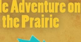 Little Adventure on the Prairie - Video Game Video game from Little Adventure on the Prairie for 3DS, Android, iOS, Mobile,