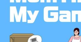 Mom Hid My Game! Mama ni Game Kakusareta ママにゲーム隠された - Video Game Video game from Mom Hid My Game! Mama ni Game