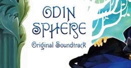 ODIN SPHERE Original track 「オーディンスフィア」 オリジナル・サウンドトラック - Video Game Video game from ODIN SPHERE