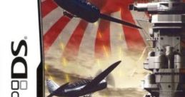 Taiheiyou no Arashi DS: Senkan Yamato, Akatsuki ni Shutsugeki Su! 太平洋の嵐DS 〜戦艦大和、暁に出撃す!〜 - Video Game Music