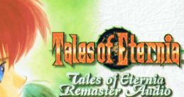 Tales of Eternia Remaster Audio テイルズ・オブ・エターニア　リマスターオーディオ - Video Game Video game from Tales of