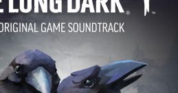 The Long Dark Original Game track Volume Two - Video Game Video game from The Long Dark Original Game track Volume Two