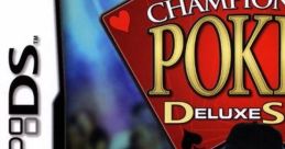 World Championship Poker: Deluxe Series - Video Game Video game from World Championship Poker: Deluxe Series for DS.