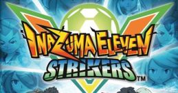 Inazuma Eleven Strikers イナズマイレブン ストライカーズ - Video Game Video game from Inazuma Eleven Strikers