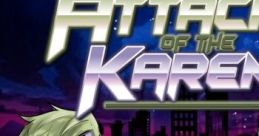 Attack of the Karens - Video Game Video game from Attack of the Karens for Switch, Windows. Published by Flynn's Arcade,