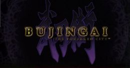 Bujingai: The Forsaken City Bujingai
Bujingai: Swordmaster
武刃街 - Video Game Music