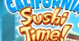 California Sushi Time! カリフォルニアスシタイム！ - Video Game Video game from California Sushi Time!