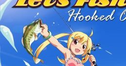 Lets Fish! Hooked On Let's Try Bass Fishing: FISH ON NEXT レッツ トライ バスフィッシング フィッシュオン ネクスト - Video