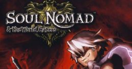 Soul Nomad & The World Eaters Soul Cradle: Sekai wo Kurau Mono
ソウルクレイドル 世界を喰らう者 - Video Game Music
