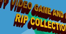 My Video Game And Anime Rip Collection, VOL 1​​​!​​​! - Video Game Music