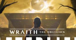 Wraith: The Oblivion - Afterlife (Original track) Wraith Afterlife - Video Game Video game from Wraith: The Oblivion -