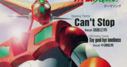 Getter Robo Daikessen! Theme Song: Can't Stop-Say good-bye loneliness ゲッターロボ大決戦! テーマソング Can't Stop-Say good-bye loneliness - Video Game Music