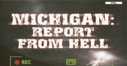 Michigan: Report from Hell Michigan ミシガン - Video Game Video game from Michigan: Report from Hell Michigan ミシガン