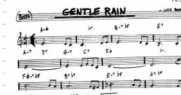 Sheet music for "Gentle Rain," featuring melodic notes and chords for jazz musicians and enthusiasts.